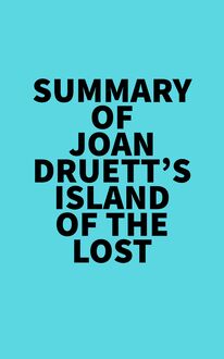 Summary of Joan Druett s Island of the Lost