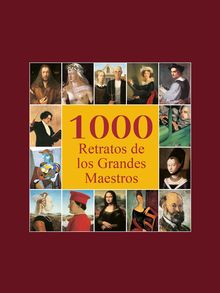 1000 Retratos de los Grandes Maestros
