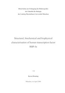 Structural, biochemical and biophysical characterisation of human transcription factor {RBP-J_k63 [RBP-J-kappa]  [Elektronische Ressource] / von Karen Henning