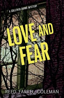 Love and Fear : A Gulliver Dowd Mystery