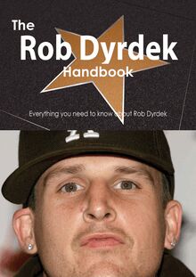 The Rob Dyrdek Handbook - Everything you need to know about Rob Dyrdek