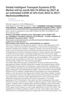 Global Intelligent Transport Systems (ITS) Market will be worth $24.75 billion by 2017 at an estimated CAGR of 12% from 2012 to 2017: MarketsandMarkets
