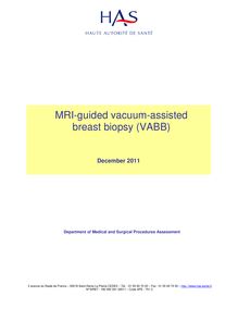 Macrobiopsie sous aspiration de lésion de la glande mammaire par voie transcutanée avec guidage remnographique [IRM] - MRI-guided vacuum-assisted breast biopsy (VABB) - Summary