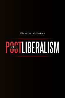 On Postliberalism