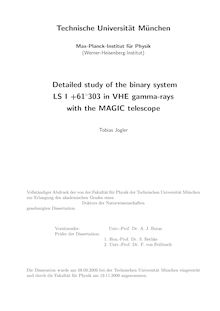 Detailed study of the binary system LS I +613̊03 in VHE gamma-rays with the MAGIC telescope [Elektronische Ressource] / Tobias Jogler