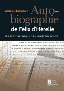 Autobiographie de Félix d Hérelle