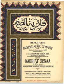 Partition , Kadriat sênaa (2e), Répertoire de musique arabe et maure : collection de mélodies, ouvertures, noubet, chansons, préludes, etc.