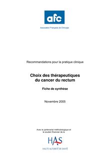 Choix des thérapeutiques du cancer du rectum - Cancer du rectum 2005 - Synthèse des recommandations