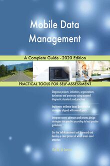 Mobile Data Management A Complete Guide - 2020 Edition