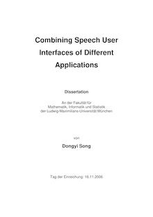 Combining speech user interfaces of different applications [Elektronische Ressource] / von Dongyi Song