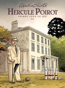 Hercule Poirot, Tome 8 : Poirot joue le jeu