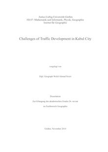 Challenges of traffic development in Kabul City [Elektronische Ressource] / vorgelegt von Walid Ahmad Noori