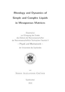 Rheology and dynamics of simple and complex liquids in mesoporous matrices [Elektronische Ressource] / von Simon Alexander Grüner