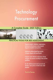 Technology Procurement A Complete Guide - 2021 Edition