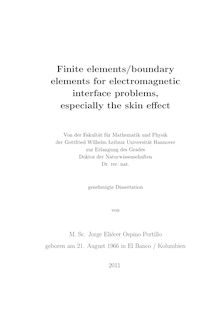 Finite elements/ boundary elements for electromagnetic interface problems, especially the skin effect [Elektronische Ressource] / Jorge Eliécer Ospino Portillo