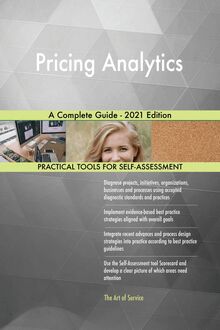Pricing Analytics A Complete Guide - 2021 Edition