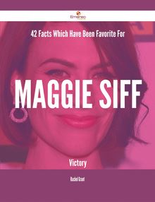 42 Facts Which Have Been Favorite For Maggie Siff Victory