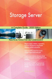 Storage Server A Complete Guide - 2020 Edition