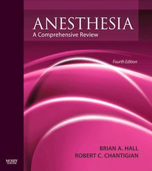 Anesthesia: A Comprehensive Review E-Book