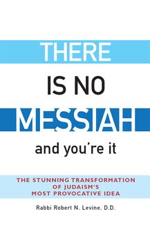 There Is No Messiah—and You re It
