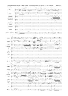 Partition I, Minuetto, Concerto Grosso en B-flat major, Solo: Oboe + 2 Violins, 2 Cellos Orchestra: 2 Oboes + 2 Violins, Viola, Cello + Continuo (Basses, Bassoons, Keyboard) I. Vivace: Oboe 1, 2, Violin 1, 2 (concertino), Violins I, II, Violas, Cellos / Continuo (Basses, Keyboard)II. Largo: Oboe (Solo), Violins I, II, Violas, Cello 1, 2 (concertino), Cellos / Continuo (Basses, Keyboard)III. Allegro: Oboe 1, 2, Violins I, II, Violas, Cello / Continuo (Basses, Keyboard)IV. Minuetto: Oboe 1, 2, Violin 1,2 (concertino), Violins I, II, Violas, Cellos / Continuo (Basses, Keyboard)V. Gavotte: Oboe 1, 2, Violins I, II, Violas, Cellos, Continuo (Basses, Bassoons, Keyboard)