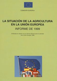 LA SITUATION DE L AGRICULTURE DANS L UNION EUROP. RAPPORT 1999