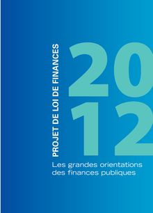 PLF 2012 - Les grandes orientations des finances publiques