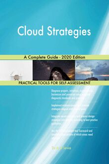 Cloud Strategies A Complete Guide - 2020 Edition