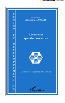 Advances in spatial econometrics / Les avancées en économétrie spatiale