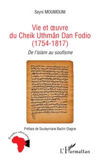 Vie et oeuvre du Cheikh Uthmân Dan Fodio