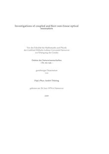 Investigations of coupled and Kerr non-linear optical resonators [Elektronische Ressource] / von André Thüring