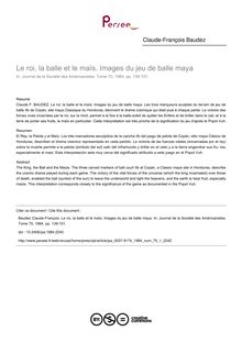 Le roi, la balle et le maïs. Images du jeu de balle maya - article ; n°1 ; vol.70, pg 139-151