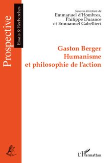Gaston Berger Humanisme et philosophie de l action
