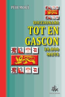 Diccionari Tot en Gascon (30.000 mots)