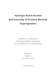 Hydrogen bond-directed self-assembly of perylene bisimide organogelators [Elektronische Ressource] / vorgelegt von Xueqing Li