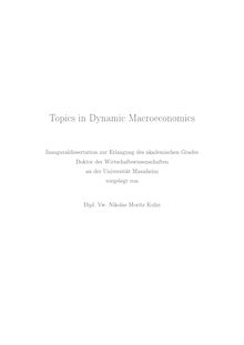 Topics in dynamic macroeconomics [Elektronische Ressource] / vorgelegt von Nikolas Moritz Kuhn