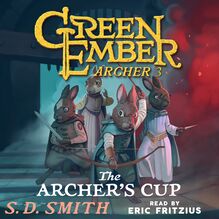 The Archer s Cup (Green Ember Archer Book III)