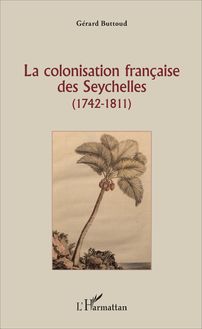 La colonisation française des Seychelles