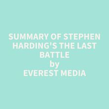 Summary of Stephen Harding s The Last Battle