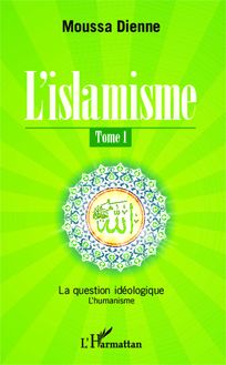 L islamisme (Tome 1)