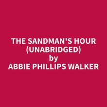 The Sandman s Hour (Unabridged)