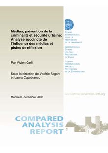 Médias, prévention de la criminalité et sécurité urbaine: Analyse succincte de l’influence des médias et pistes de réflexion