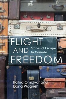 Flight and Freedom : Stories of Escape to Canada