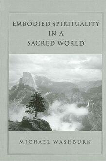 Embodied Spirituality in a Sacred World