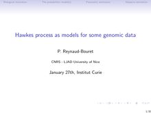 Biological motivation The probabilistic model s Parametric estimation Adaptive estimation