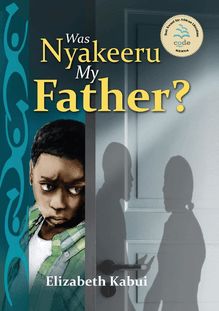 Was Nyakeera my Father