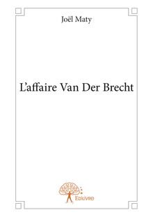 L affaire Van Der Brecht