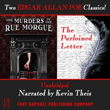 The Murders in the Rue Morgue and The Purloined Letter - Unabridged
