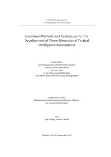 Geovisual methods and techniques for the development of three-dimensional tactical intelligence assessments [Elektronische Ressource] / von Markus Wolff