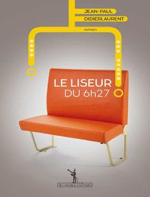 Extrait de "Le liseur du 6h27" - Jean-Paul Didierlaurent